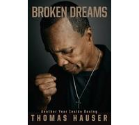 Broken Dreams: Another Year Inside Boxing