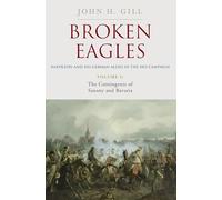 Broken Eagles - Napoleon and his German Allies in the 1813 Campaign