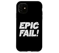 Broken Epic Fail Funny Bold Cracked Text Sarcastic Humor Case for iPhone 11