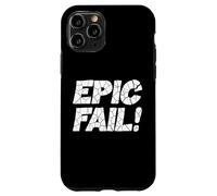 Broken Epic Fail Funny Bold Cracked Text Sarcastic Humor Case for iPhone 11 Pro