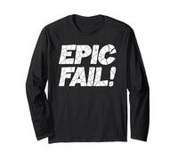 Broken Epic Fail Funny Bold Cracked Text Sarcastic Humor Long Sleeve T-Shirt