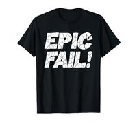 Broken Epic Fail Funny Bold Cracked Text Sarcastic Humor T-Shirt