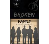 Broken Family: Les secrets ne meurent jamais