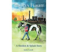 Broken Flight: A Sheldon & Splash Story