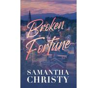 Broken Fortune: A Small Town, Single Dad Romance