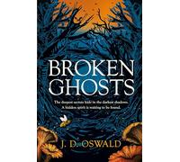 Broken Ghosts: a haunting, gothic coming-of-age story from the million-copy bestselling author of the Inspector McLean series 'Mesmerising' MEG CLOTHIER, author of THE BOOK OF EVE