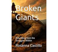 Broken Giants: Rebuilding from the Struggles Within