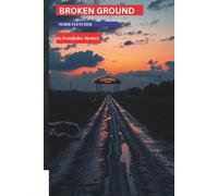 Broken Ground: A 1970s Everglades Mystery of Missing Girls, Hidden Land Deals, and Blackwater Secrets (The Everglades Ground Mysteries)
