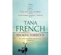 Broken Harbour : Dublin Murder Squad: 4. Winner of the LA Times Book Prize for Best Mystery/Thriller and the Irish Book Award for Crime Fiction Book of the Year