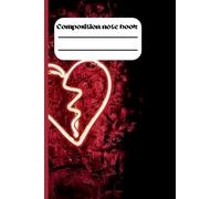 Broken heart: broken heart Composition Notebook, 100 pages, Lined Paper, 6" x 9": Composition Notebook for School, Journal, Diary, or Note Taking, ... gift for your friends, and people you love