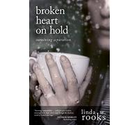 Broken Heart on Hold: Surviving Separation