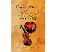 Broken Hearts and Violins