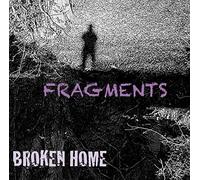 Broken Home - Fragments