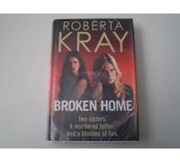 Broken Home: Two sisters. A murdered father. And a lifetime of lies