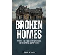 Broken Homes: Quand les blessures familiales traversent les générations