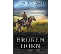 Broken Horn: A Jess Delaine Western Mystery: 2