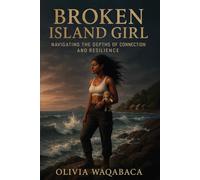 Broken Island Girl: Navigating the Depths of Connection and Resilience