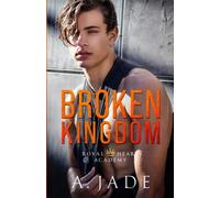 Broken Kingdom (Royal Hearts Academy)