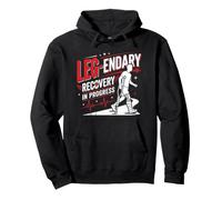 Broken Leg Legendary Recovery In Progress Pullover Hoodie