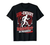 Broken Leg Legendary Recovery in Progress T-Shirt