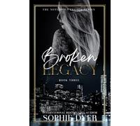 Broken Legacy: A Dark Mafia romance (FFM) (Book 3): The Notorious Legacy Series