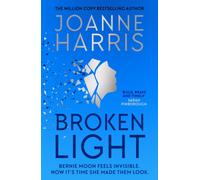 Broken Light : The explosive and unforgettable novel from the million copy bestselling author