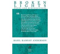 Broken Lights: Poems and Reminiscences of the Late Basil Ramsay Anderson: 2 (Northus Shetland Classics)