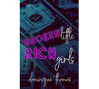 Broken Little Rich Girls