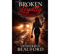 Broken Loyalty on Backroads