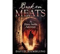 Broken Meats (The Harry Stubbs Adventures)