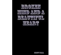 Broken Mind and a Beautiful Heart