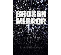 Broken Mirror: A Journey of Self-Reflection