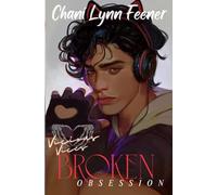 Broken Obsession: A Dark MM Sci-Fi Stalker Romance (Vicious Vices)