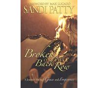 Broken on the Back Row: A Journey Through Grace and Forgiveness