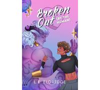 Broken Out (By the Human) (Trapped with a Monster)