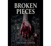 Broken Pieces