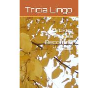 Broken Pieces Becoming Whole