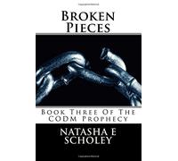 Broken Pieces: Book Three Of The CODM Prophecy (3)
