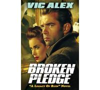 Broken Pledge: Their Enemies-to-Lovers Fight. His Psychological Thriller (A Legacy Of Ruin)