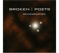 Broken Poets - Reincarnation [Us Import]