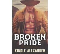 Broken Pride: A Small Town MM Cowboy Romance: 2 (Texas Pride Series)