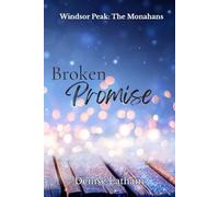 Broken Promise: A Small Town Second Chance Romance (Windsor Peak)