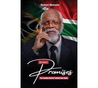 Broken Promises The Freedom Charter's Dream Gone South