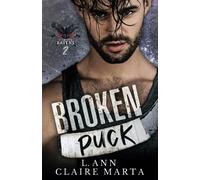 Broken Puck: A High School Hockey Bully Second Chance Romance (Red Creek Ravens)