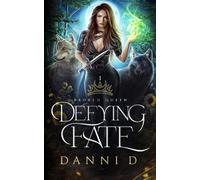 Broken Queen: Defying Fate