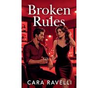 Broken Rules - Exclusive Illustrated Cover Edition: 2 (Forbidden Passion)