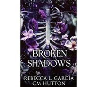 Broken Shadows (Corrupt Shadows Duet)