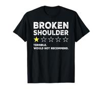 Broken Shoulder Injury Gag Funny Get Well Soon Recovery T-Shirt