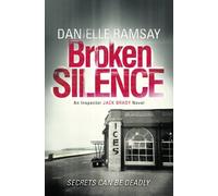Broken Silence: A gripping police procedural crime thriller novel (Di Jack Brady)