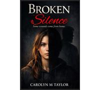 Broken Silence: Realistic fiction novel